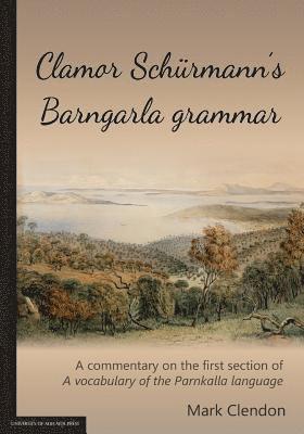 Clamor Schurmann's Barngarla grammar 1