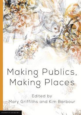 Making Publics, Making Places 1