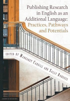 Margaret Cargill, Sally Burgess - Publishing Research in English as an Additional Language, Häftad