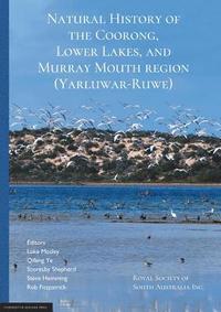 bokomslag Natural History of the Coorong, Lower Lakes, and Murray Mouth region (Yarluwar-Ruwe)