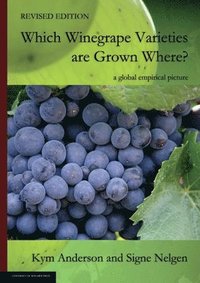 bokomslag WHICH WINEGRAPE VARIETIES ARE GROWN WHERE? Revised Edition