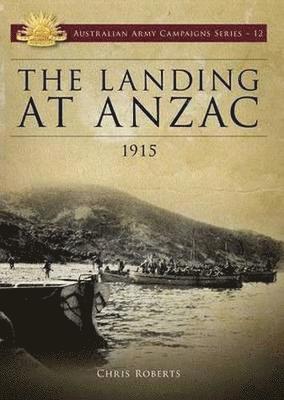 Landing at Anzac: 1915