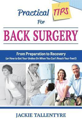 Practical Tips For Back Surgery 1