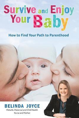 Survive and Enjoy Your Baby 1