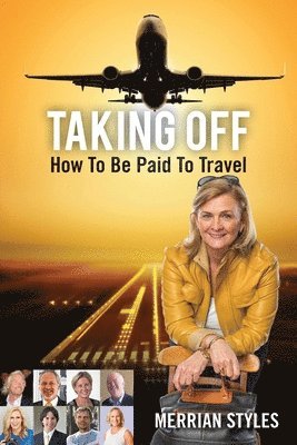 bokomslag Taking Off: How To Be Paid To Travel