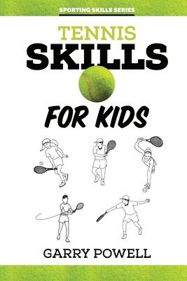 bokomslag Tennis Skills for Aussie Kids