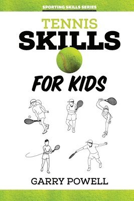 bokomslag Tennis Skills for Kids
