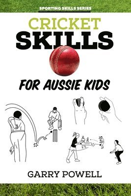 Cricket Skills for Aussie Kids 1