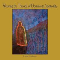 bokomslag Weaving the Threads of Dominican Spirituality