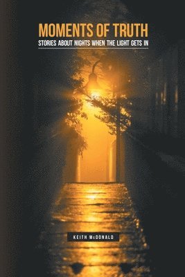Moments of Truth