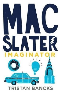 Tristan Bancks - Mac Slater 2: Imaginator, Häftad