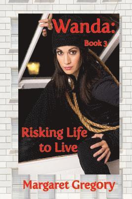 bokomslag Wanda: Risking Life to Live