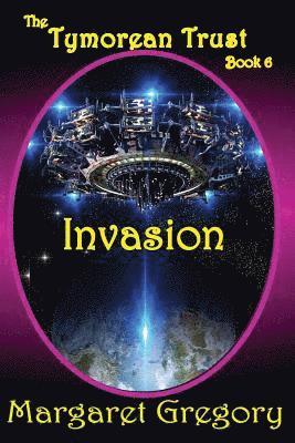 bokomslag The Tymorean Trust Book 6 - Invasion