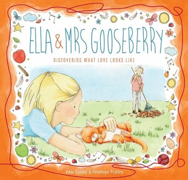 Vikki Conley - Ella and Mrs Gooseberry, Inbunden