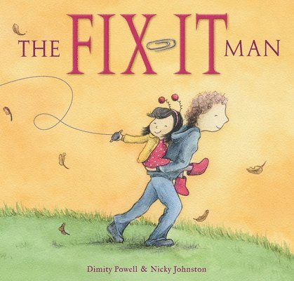 Dimity Powell - Fix-It Man, Inbunden