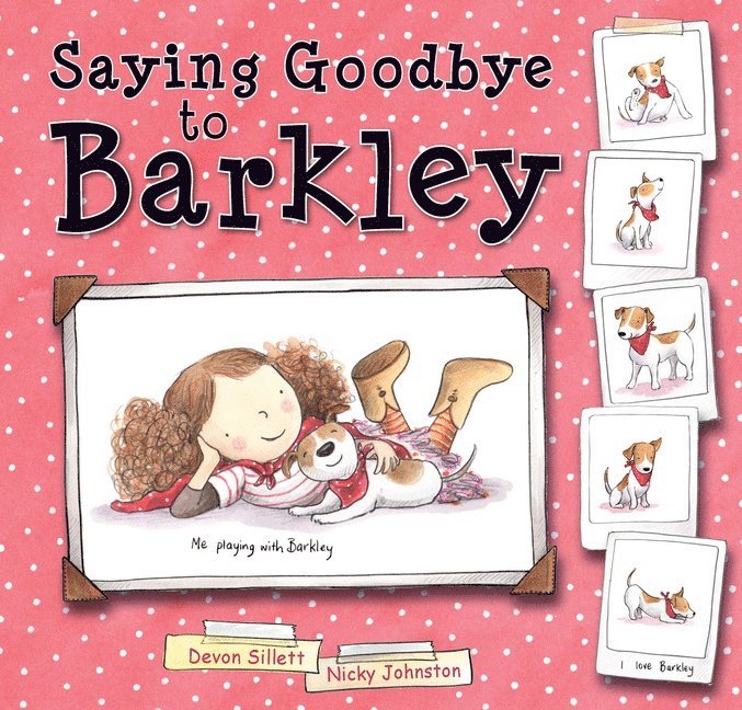 Devon Sillett, Illustrator Nicky Johnston, Devon Sillett - Saying Goodbye to Barkley, Inbunden