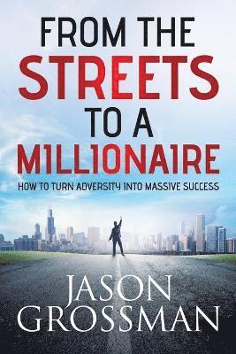 bokomslag From the Streets to a Millionaire