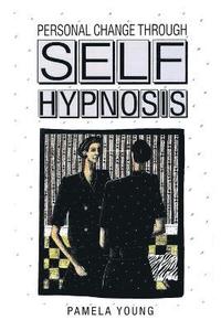 bokomslag Personal Change through Self-Hypnosis
