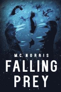 M. C. Norris - Falling Prey, Häftad