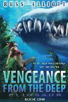 bokomslag Vengeance from the Deep - Book One: Pliosaur