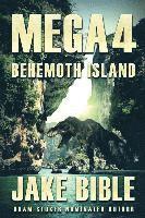 bokomslag Mega 4: Behemoth Island