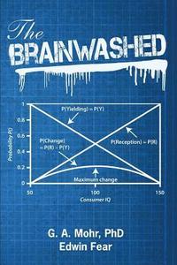 bokomslag The Brainwashed: from consumer zombies, to Islamism and Jihad