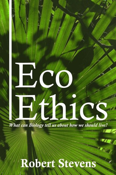 Robert Stevens - Eco Ethics, Häftad