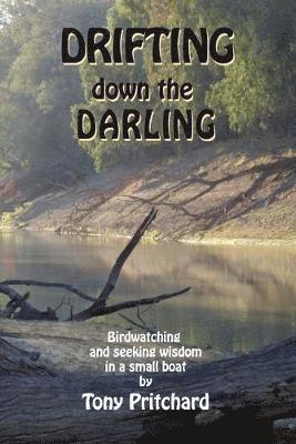 Drifting Down the Darling 1