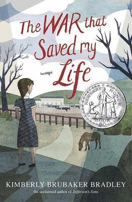 Kimberly Brubaker Bradley - War That Saved My Life, Häftad