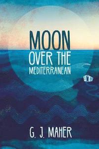 bokomslag Moon Over the Mediterranean