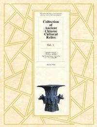 bokomslag Collection of Ancient Chinese Cultural Relics Voume l