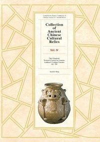 bokomslag Collection of Ancient Chinese Cultural Relics Volume 4