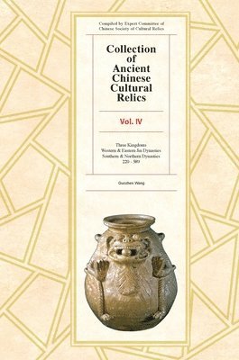 bokomslag Collection of Ancient Chinese Cultural Relics Volume 4