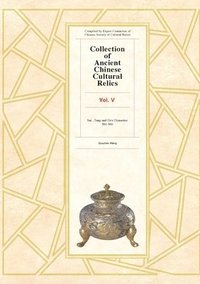 bokomslag Collection of Ancient Chinese Cultural Relics Volume 5