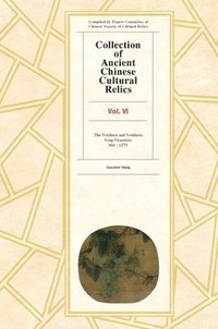 bokomslag Collection of Ancient Chinese Cultural Relics Volume 6