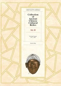 bokomslag Collection of Ancient Chinese Cultural Relics Volume 7