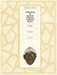 bokomslag Collection of Ancient Chinese Cultural Relics Volume 7