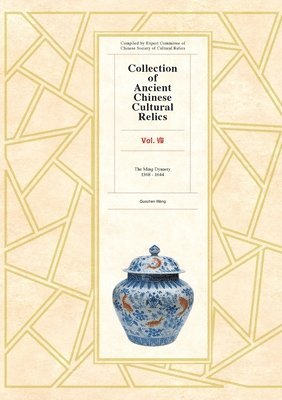 bokomslag Collection of Ancient Chinese Cultural Relics Volume 8