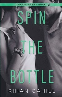 bokomslag Spin The Bottle