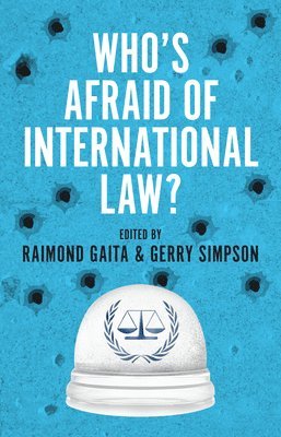 bokomslag Who's Afraid of International Law?