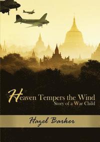 bokomslag Heaven Tempers the Wind: Story of a War Child