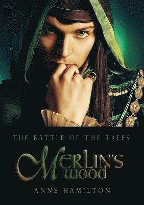 Anne Hamilton - Merlin's Wood: Battle of the Trees 1, Häftad