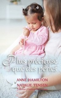 bokomslag Plus précieuse que des perles
