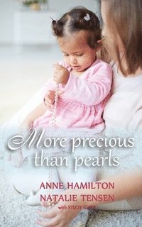 bokomslag More Precious Than Pearls (With Study Guide)
