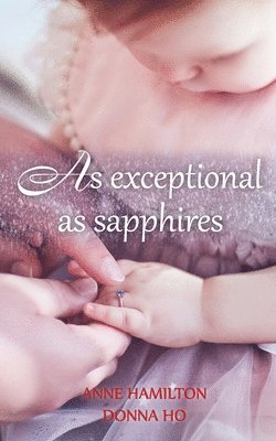 As Exceptional As Sapphires 1