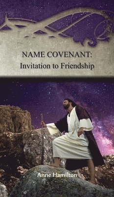 Anne Hamilton - Name Covenant, Inbunden