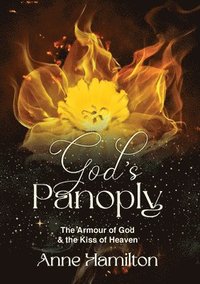 bokomslag God's Panoply: The Armour of God & the Kiss of Heaven - Expanded Edition: The Armour of God & the Kiss of Heaven -