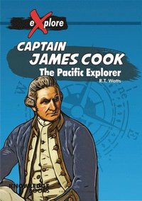 bokomslag Captain James Cook: The Pacific Explorer