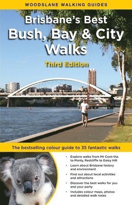 Brisbane's Best Bush, Bay & City Walks 1