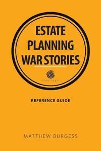 bokomslag Estate planning war stories